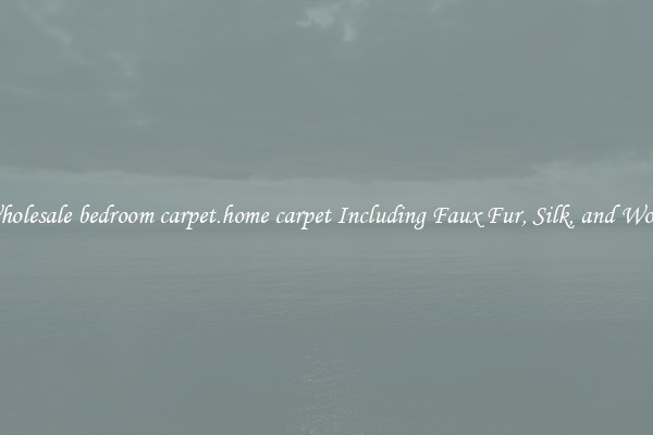 Wholesale bedroom carpet.home carpet Including Faux Fur, Silk, and Wool 