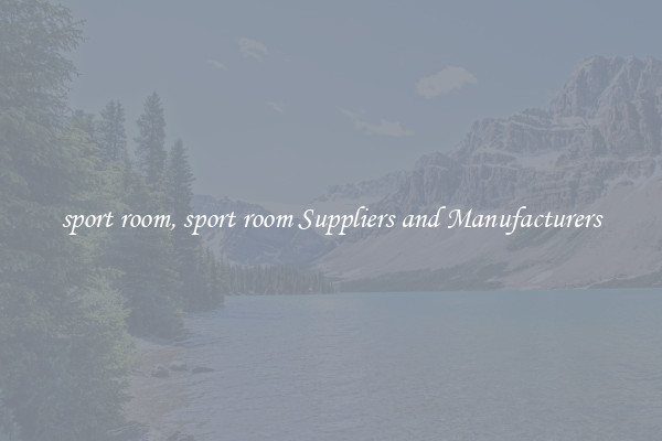 sport room, sport room Suppliers and Manufacturers