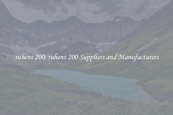 ruhens 200, ruhens 200 Suppliers and Manufacturers