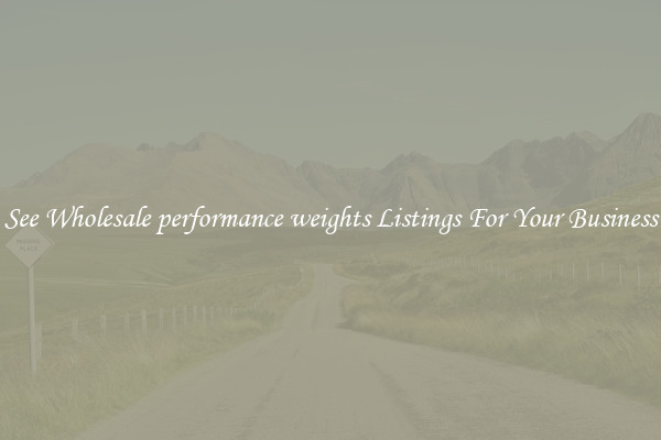 See Wholesale performance weights Listings For Your Business