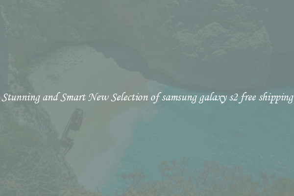 Stunning and Smart New Selection of samsung galaxy s2 free shipping