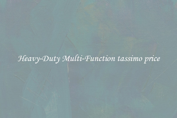 Heavy-Duty Multi-Function tassimo price
