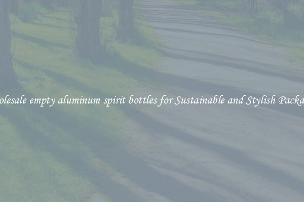 Wholesale empty aluminum spirit bottles for Sustainable and Stylish Packaging